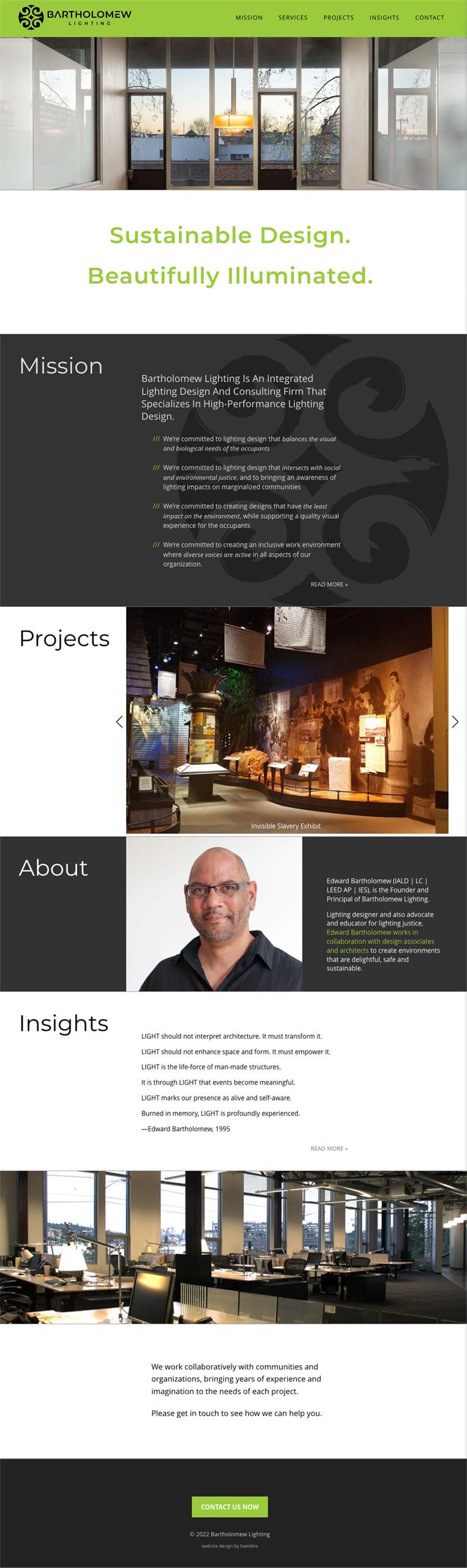 Website design for a lighting designer whose work features sustainability and social justice. The long-scrolling homepage features an image of the designer's work at the top, followed by a branding statement, a mission statement, a carousel of images of recent projects, a biographical introduction and insights. The general effect is clean and contemporary.
